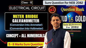 Meter Bridge || Galvanometer || Class 12 || NEB 2082 || Electrical Circuits - Easy Physics