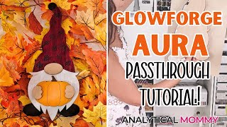 Fall Gnome with FREE SVG Project! (A Glowforge Aura Passthrough Tutorial)