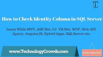 Identity Column: How to Check Identity Column in SQL Server
