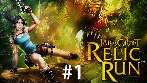 Lara Croft: Relic Run  UPDATE v1.10.97 [iOS, Android] Gameplay #1 ►HD◄