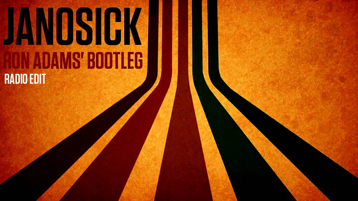 Janosick (Ron Adams' Bootleg)