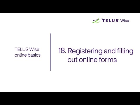 TELUS | Registering and filling out online forms