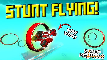 STUNT FLYING PLAYGROUND + NEW VTOL - Scrap Mechanic Gameplay