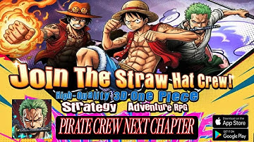 Pirate Crew: Next Chapter Gameplay - One Piece RPG Game Android iOS
