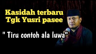 Download Lagu kasidah terbaru Tgk Yusri pasee | Tiru contoh ala luwa MP3 Download Lagu kasidah terbaru Tgk Yusri pasee | Tiru contoh ala luwa MP3