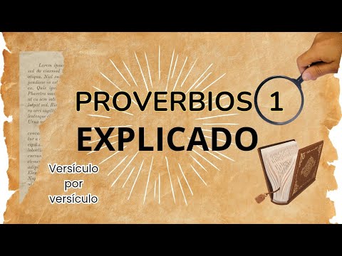 Proverbios 1 explicado