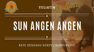 YULIATIN RATU KENDANG KEMPUL BANYUWANGI SUN ANGEN ANGEN