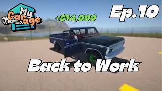 My Garage | Episode 10 | Back To Work