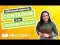 Diferencia Entre Un Contador Y Un Administrador