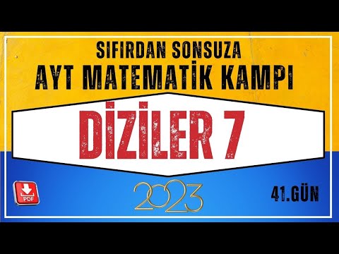 Diziler 7 (Geometrik Dizi)  AYT Matematik Kampı| 41.Gün |AYT Matematik Konu Anlatım