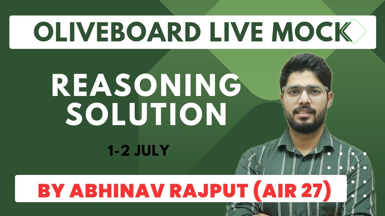 Oliveboard Live Mock Solution For Reasoning Maths By Abhinav Rajput