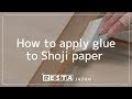 [DIY] How to apply glue to Shoji paper