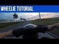 WHEELIE TUTORIAL | VOL GAS MET JOEY