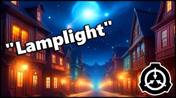 The Town Outside of Reality, Lamplight | SCP 5005 Explained | Ft. @babykyabetsu