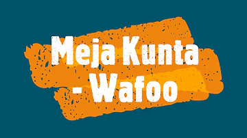 Meja Kunta - Wafoo