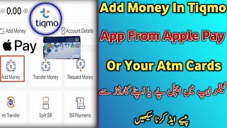 Add Money In Tiqmo App From Your Atm Card | Apple Pay Ya Kisi Bi Card Se Paise Add Karen |TK HELPER|