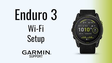Enduro™ 3 | Setting up Wi-Fi® | Garmin Support