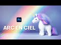 Comment faire un arc en ciel dans Photoshop [tuto Photoshop]