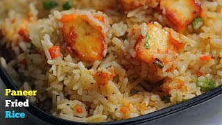 Paneer Fried Rice | పనీర్ ఫ్రైడ్ రైస్ | Chinese Style Fried Rice - Tasty Chinese Food