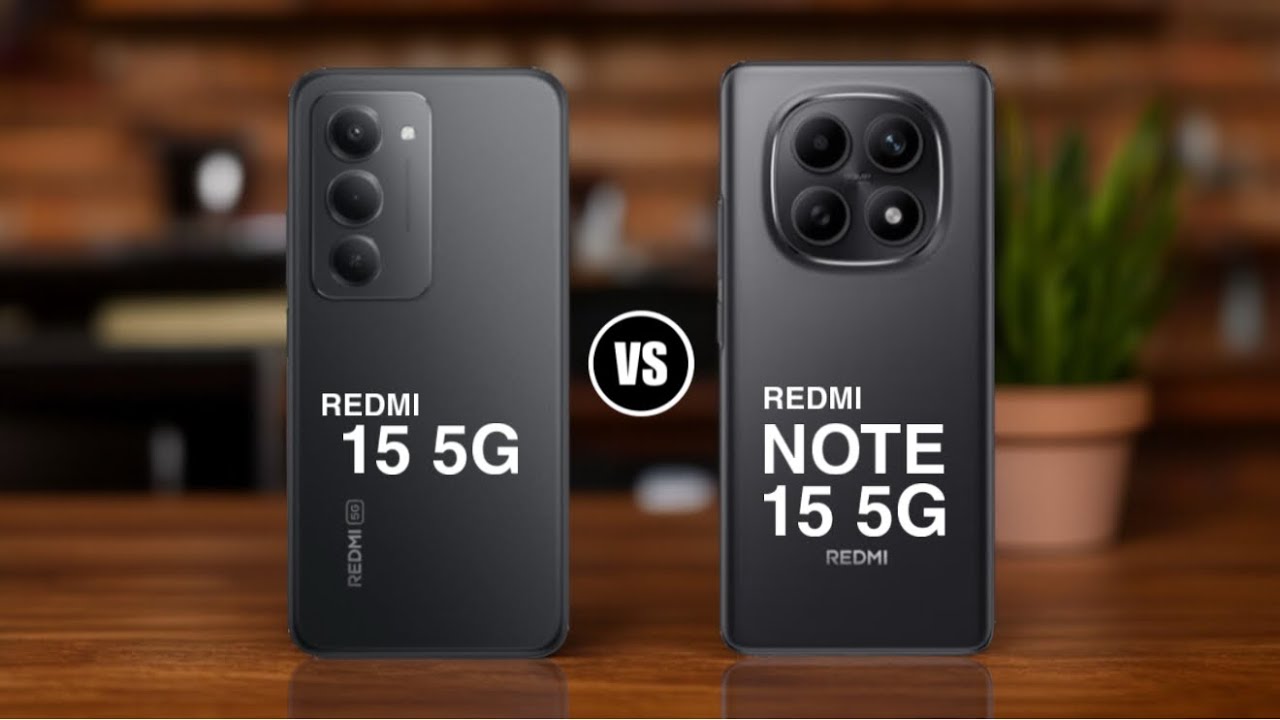 Redmi 15 5G vs Redmi Note 15 5G