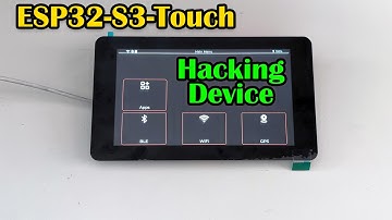 ESP32-S3 with 7 Inch Touchscreen – WiFi & Bluetooth Attacks Setup