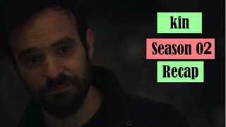 kin season 2 recap