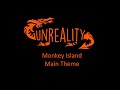 Monkey island main theme  unreality