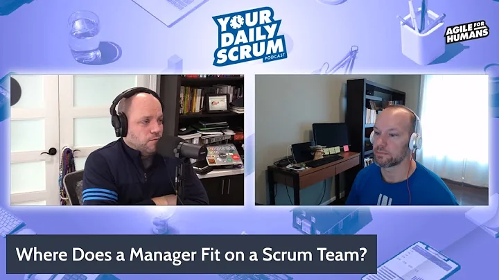 YDS: How Does a Manager Work With a Scrum Team?