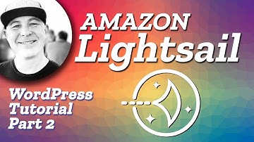 AMAZON Lightsail and WordPress Install - Part 2