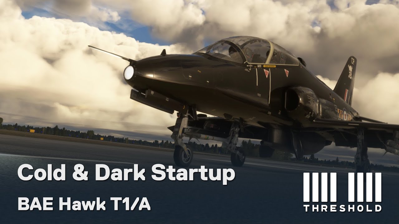 Just Flight Hawk T1/A Cold & Dark Startup Tutorial | Threshold