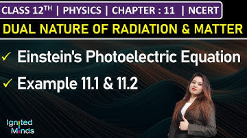 Class 12th Physics | Einstein