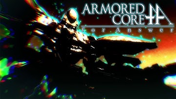 Remember the Answer [Armored Core 4 Answer]