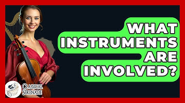 What Instruments Are Involved? - Classical Serenade