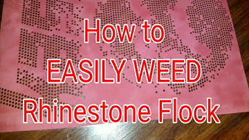 How To Easily Weed Rhinestone Flock