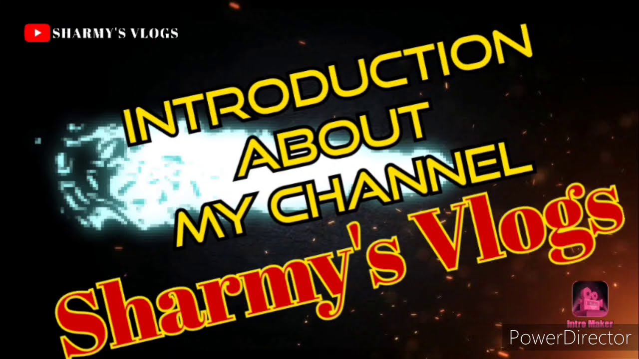 introduction-about-my-channel-sharmy-s-vlogs-youtube
