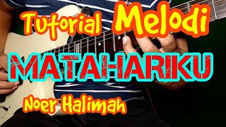 Tutorial Melodi MATAHARIKU Noer Halimah // Tutorial Melodi Dangdut Kenangan Terpopuler