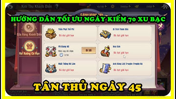 Thiếu Niên Anh Hùng Gamota- NGÀY 45: HƯỚNG DẪN TỐI ƯU KIẾM GẦN 70 XU BẠC TRONG NHIỆM VỤ KHÁNH ĐIỂN