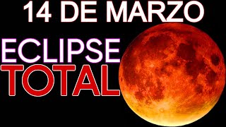 TOTAL LUNAR ECLIPSE ON MARCH 14, 2025