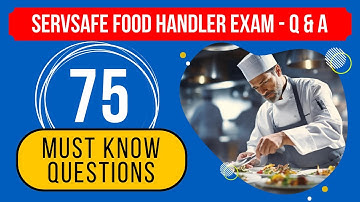 ServSafe Food Handler Exam Questions & Answers Study Guide (75 Must Know Questions)