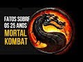 MORTAL KOMBAT: FATOS SOBRE OS 25 ANOS - CANAL ZERO