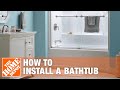 Bathtub Replacement | How to Install a Bathtub | The Home Depot