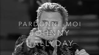 Pardonne moi JOHNNY HALLYDAY chords