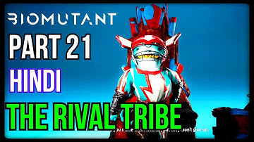 BIOMUTANT Gameplay Part 21 - The Rival Tribe | Hindi