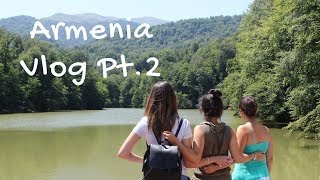 Trip of a lifetime: Armenia pt.2 | Vlog #4
