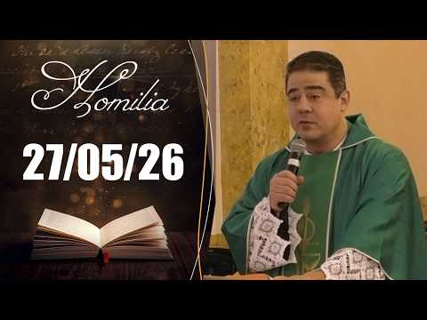 Homilia Diária | 27/05/26 | Padre Robson de Oliveira