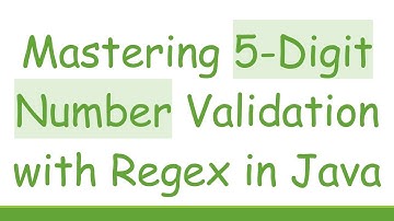 Mastering 5-Digit Number Validation with Regex in Java