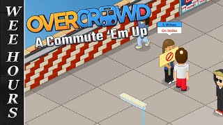 Worker Uprising | Overcrowd: A Commute 'Em Up (Overcrowd 1.0) Part 4