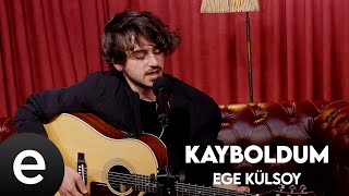 Ege Külsoy - Kayboldum (Official Acoustic Video)