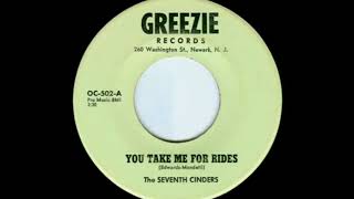 Seventh Cinders - you take me for rides(1965).(moody).
