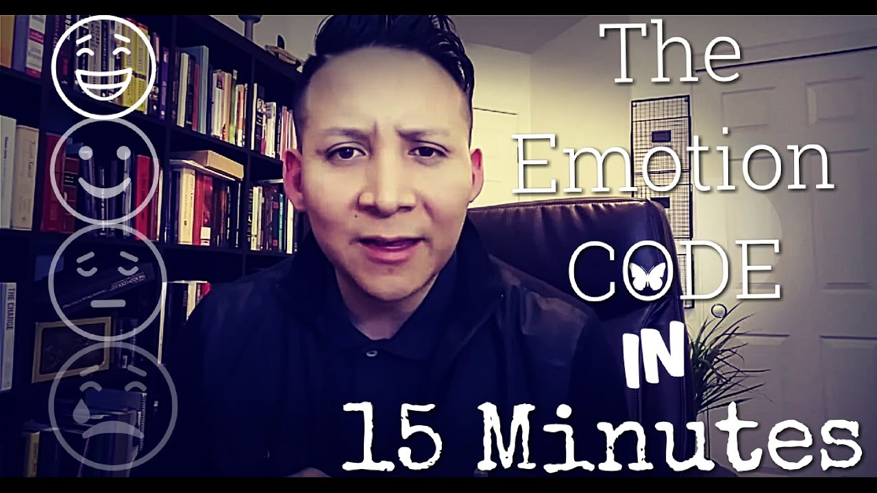 the-emotion-code-explained-in-15-minutes-youtube